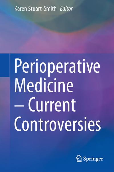 Perioperative Medicine ¿ Current Controversies