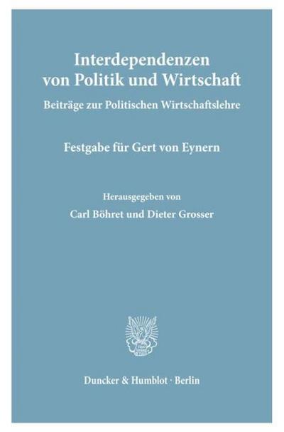 Interdependenzen von Politik und Wirtschaft.
