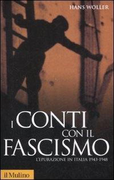 I conti con il fascismo. L’epurazione in Italia 1943-1948