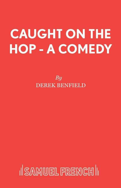 Caught On The Hop - A Comedy