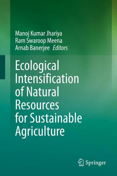 Ecological Intensification of Natural Resources for Sustainable Agriculture