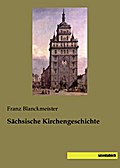 Sächsische Kirchengeschichte