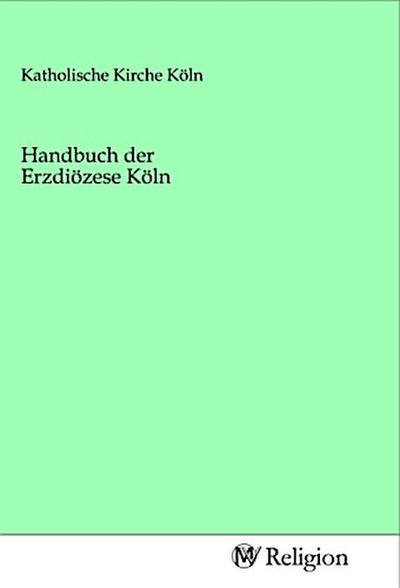 Handbuch der Erzdiözese Köln