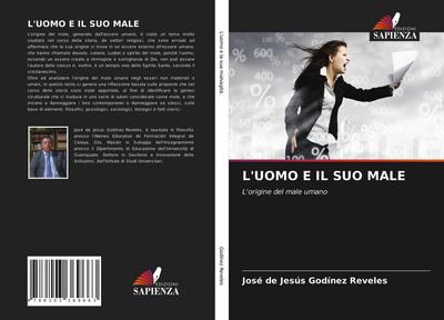 L’UOMO E IL SUO MALE