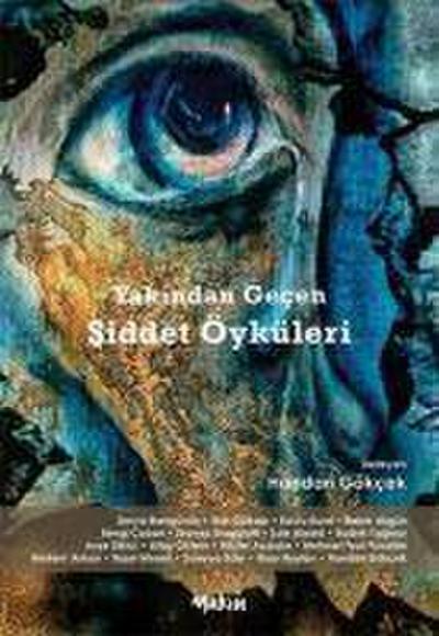 Yakindan Gecen Siddet Öyküleri