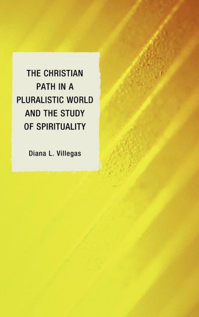 Christian Path in a Pluralistic World and the Study of Spirituality