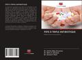 PÂTE À TRIPLE ANTIBIOTIQUE