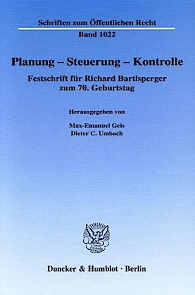 Planung - Steuerung - Kontrolle.