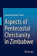 Aspects of Pentecostal Christianity in Zimbabwe