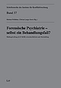 Forensische Psychiatrie - selbst ein Behandlungsfa