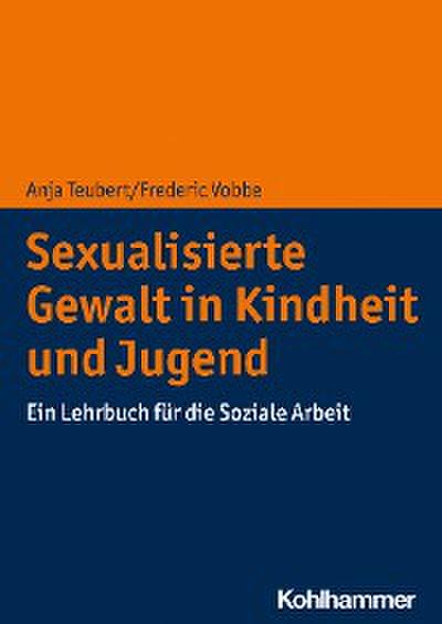 Sexualisierte Gewalt in Kindheit und Jugend