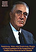 Perpetual War for Perpetual Peace