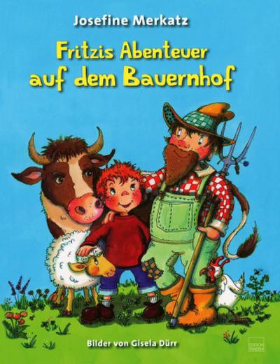 Fritzis Abenteuer auf dem Bauernhof