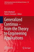 Generalized Continua - from the Theory to Engineering Applications