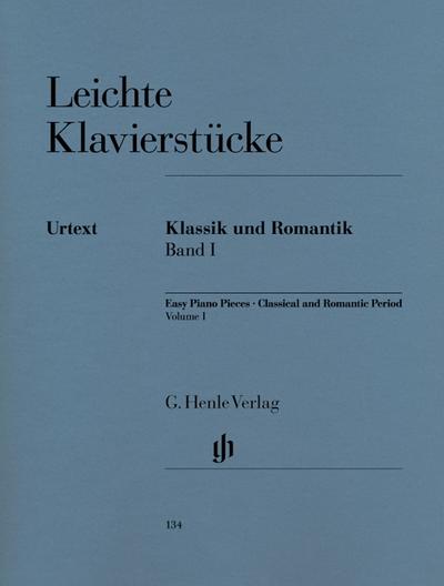 Klaviermusik (Auswahlband) - Leichte Klavierstücke - Klassik und Romantik, Band I. Bd.1
