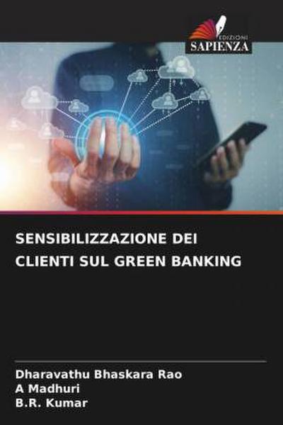 SENSIBILIZZAZIONE DEI CLIENTI SUL GREEN BANKING
