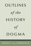 Outlines of the History of Dogma