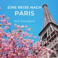 Eine Reise nach Paris
