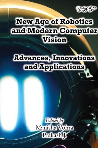 New Age of Robotics and Modern Computer Vision