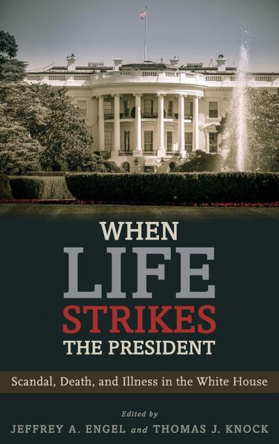 When Life Strikes the President