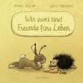 Wir zwei sind Freunde fürs Leben