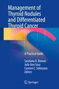 Management of Thyroid Nodules and Differentiated T