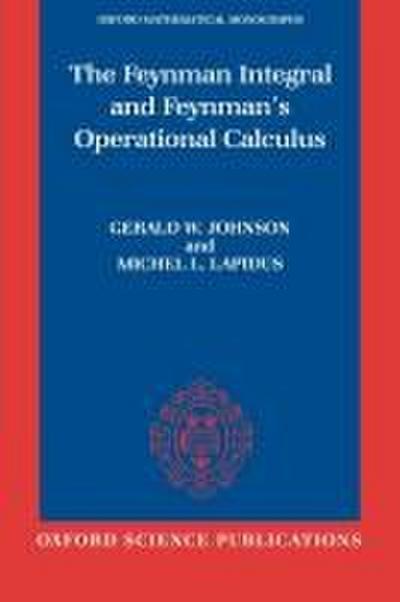 The Feynman Integral and Feynman’s Operational Calculus