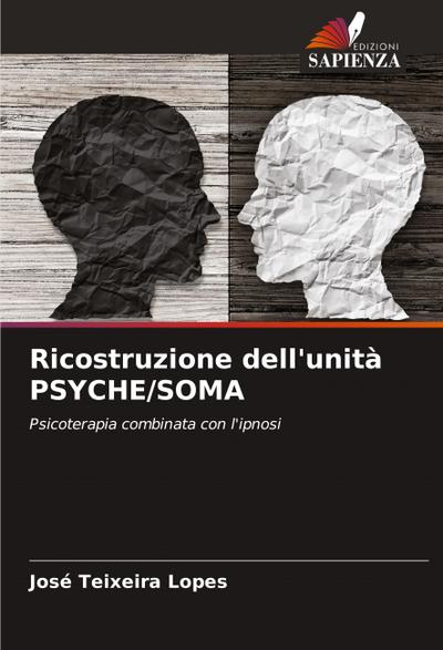 Ricostruzione dell’unità PSYCHE/SOMA