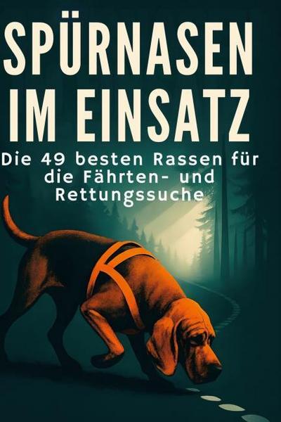 Spürnasen im Einsatz