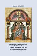 Emerging Scriptures: Torah, Gospel and Q