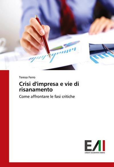 Crisi d’impresa e vie di risanamento