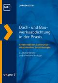 Dach- und Bauwerksabdichtung in der Praxis