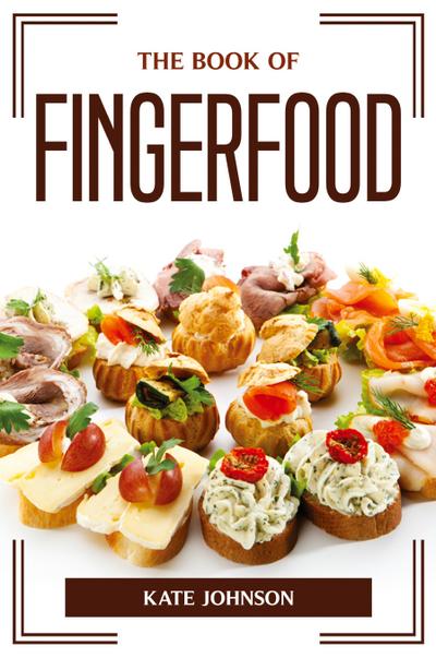 THE BOOK OF FINGERFOOD
