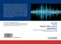 Kalman Filter and its Applications