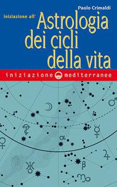 Iniziazione all’astrologia dei cicli della vita