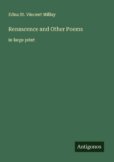Renascence and Other Poems