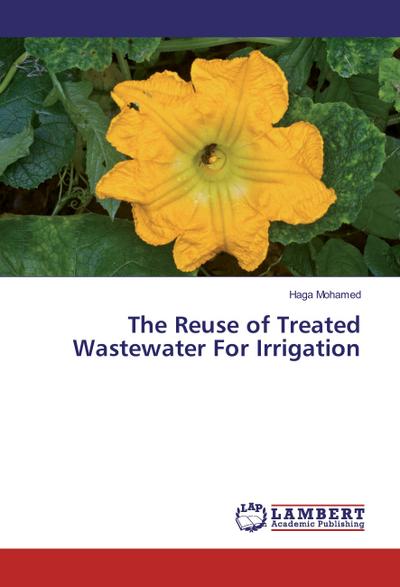 The Reuse of Treated Wastewater For Irrigation