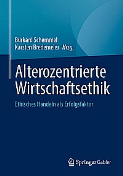 Alterozentrierte Wirtschaftsethik