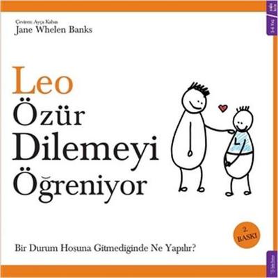 Leo Özür Dilemeyi Ögreniyor