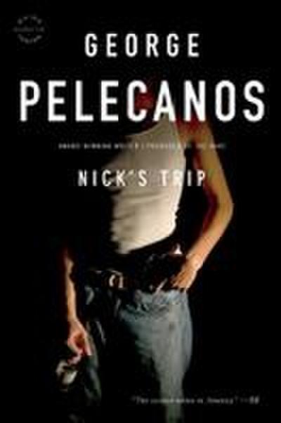 Nick’s Trip