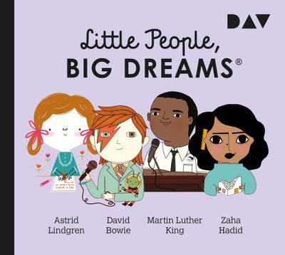 Little People, Big Dreams® - Teil 4: Astrid Lindgren, David Bowie, Martin Luther King, Zaha Hadid