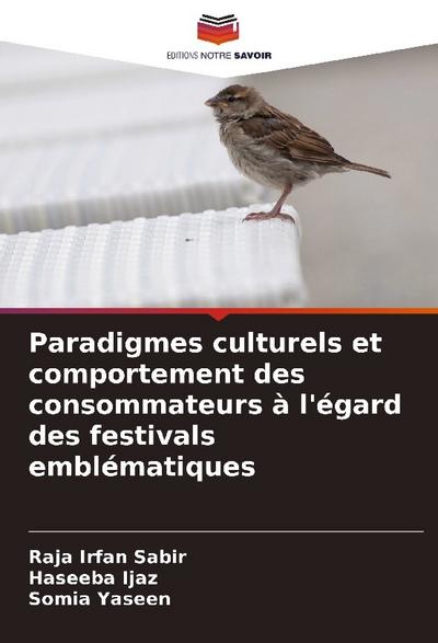 Paradigmes culturels et comportement des consommateurs à l’égard des festivals emblématiques
