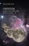 Omnium. ¿I molti sentieri della realtà - Romanzo quantico