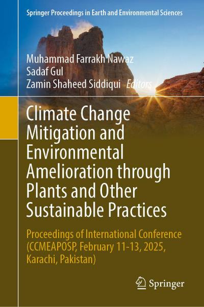 Climate Change Mitigation and Environmental Amelioration Through Plants and Other Sustainable Practices
