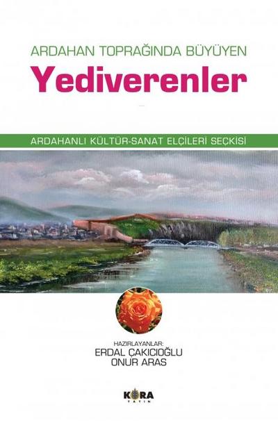 Ardahan Topraginda Büyüyen Yediverenler