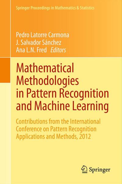Mathematical Methodologies in Pattern Recognition and Machine Learning