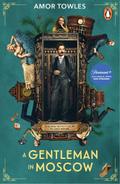 A Gentleman in Moscow: The worldwide bestseller, now a major TV Series starring Ewan McGregor