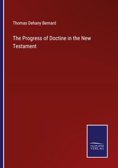The Progress of Doctine in the New Testament