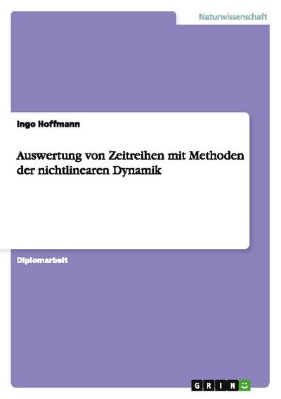 Auswertung von Zeitreihen mit Methoden der nichtlinearen Dynamik