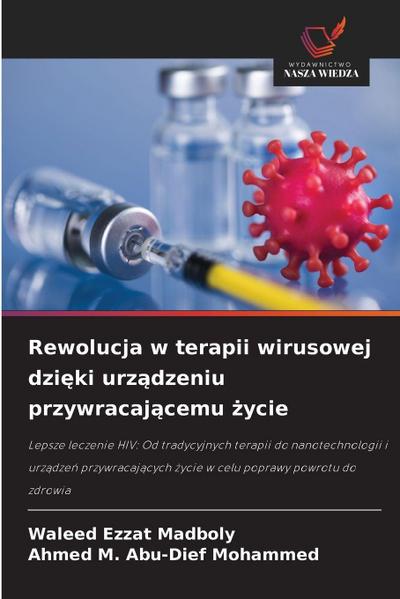 Rewolucja w terapii wirusowej dzi¿ki urz¿dzeniu przywracaj¿cemu ¿ycie